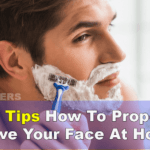 how to properly shave your face at home?